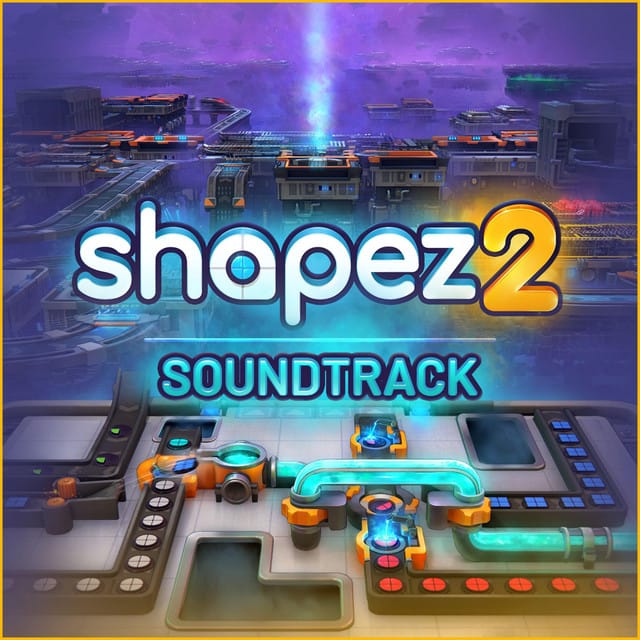 shapez 2 1.0 (Original Game Soundtrack)