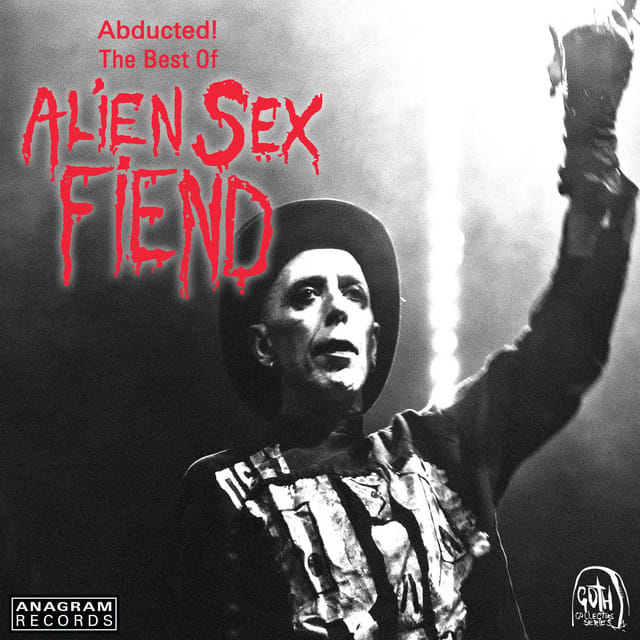Abducted! the Best of Alien Sex Fiend