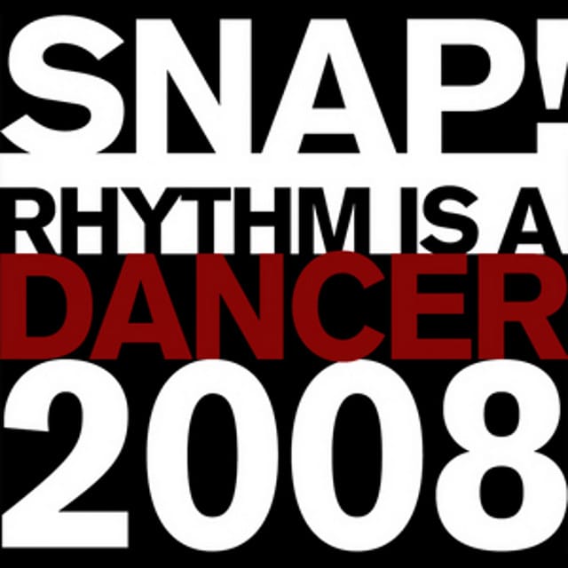 Rhythm Is a Dancer 2008 - Single
