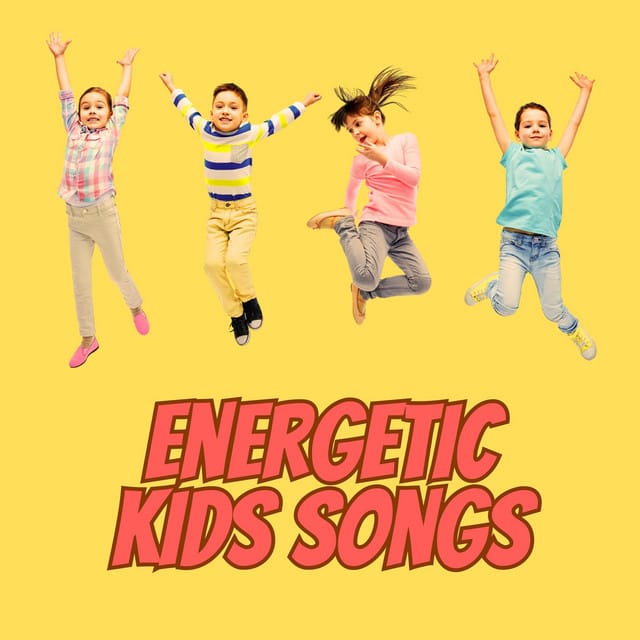 Energetic Kids Songs