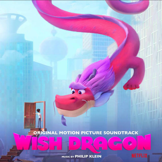 ‎Wish Dragon (许愿神龙) (Original Motion Picture Soundtrack)
