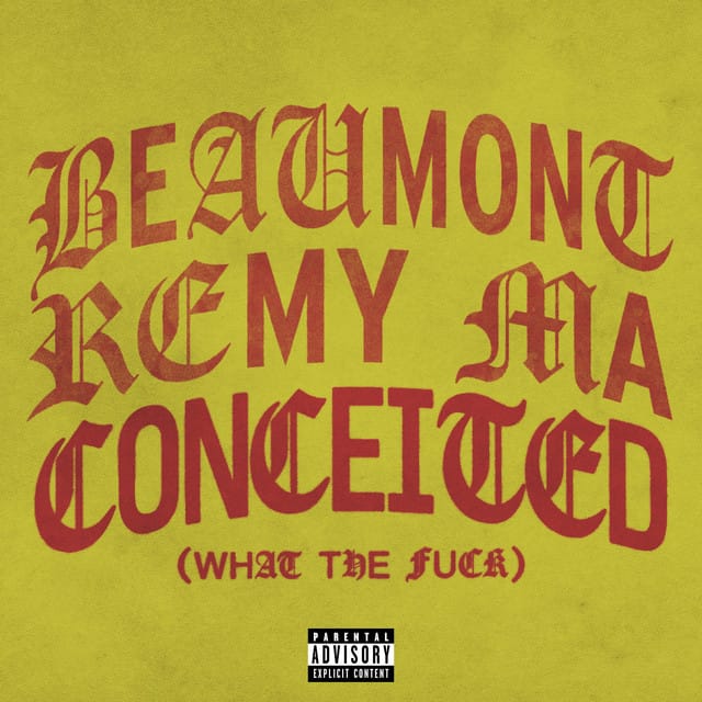 Conceited (What The Fuck)