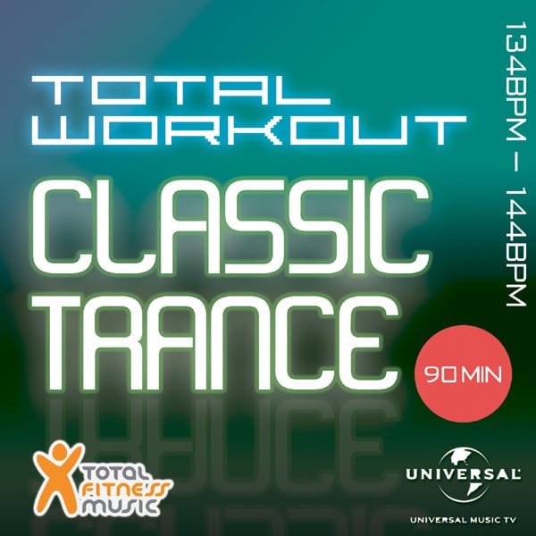 Total Workout Classic Trance 134bpm - 144bpm & warm down FOR RUNNING, CYCLING, GYM CYCLE, ELLIPTICAL MACHINES, GYM WORKOUT & GENERAL FITNESS
