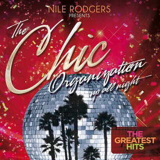 Nile Rodgers Presents:The Chic Organization - Up All Night (Disco Edition)