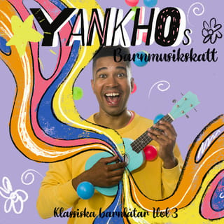 Yankhos Barnmusikskatt - Klassiska barnlåtar, Vol. 3