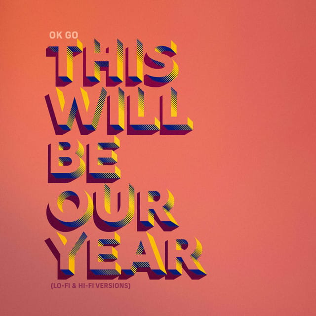 This Will Be Our Year (Lo-Fi & Hi-Fi Versions)