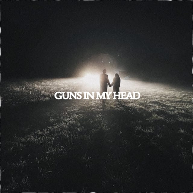 Guns in My Head