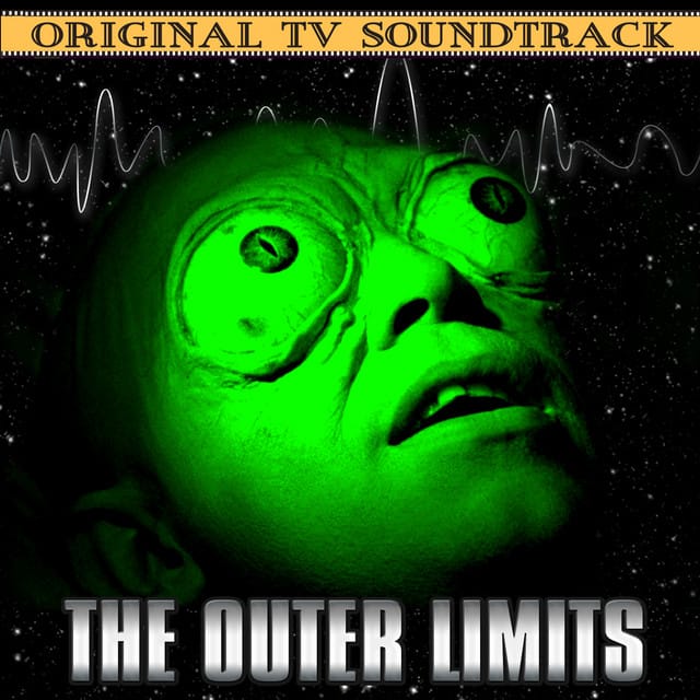 The Outer Limits (Original Tv Soundtrack)