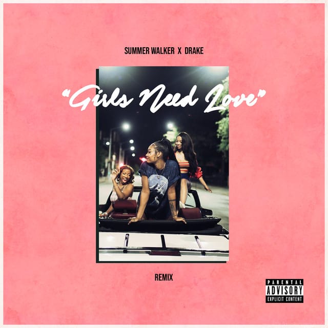 Girls Need Love (with Drake) [Remix]