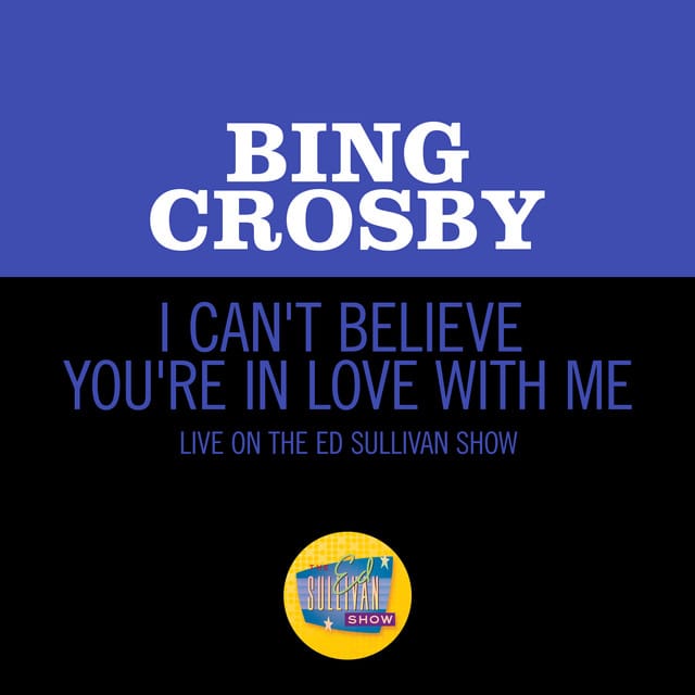 I Can’t Believe You’re in Love With Me (live on the Ed Sullivan Show, June 24, 1962)