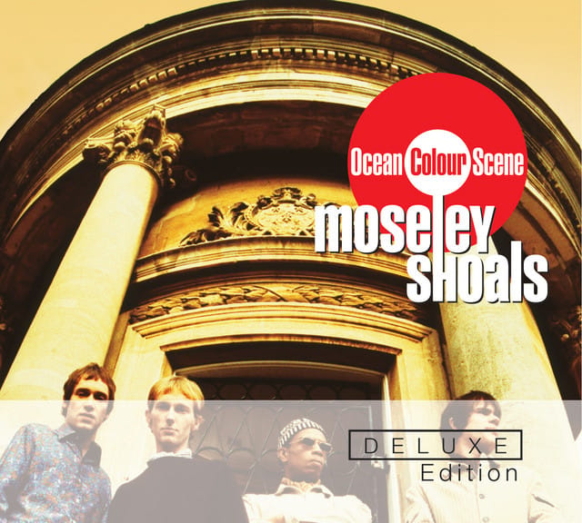 Ocean Colour Scene – Moseley Shoals Deluxe Edition | Album profile