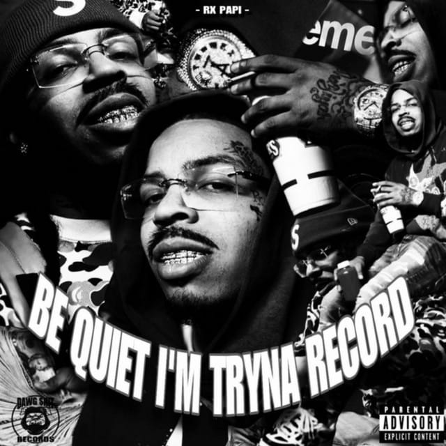 Be Quiet Im Tryna Record