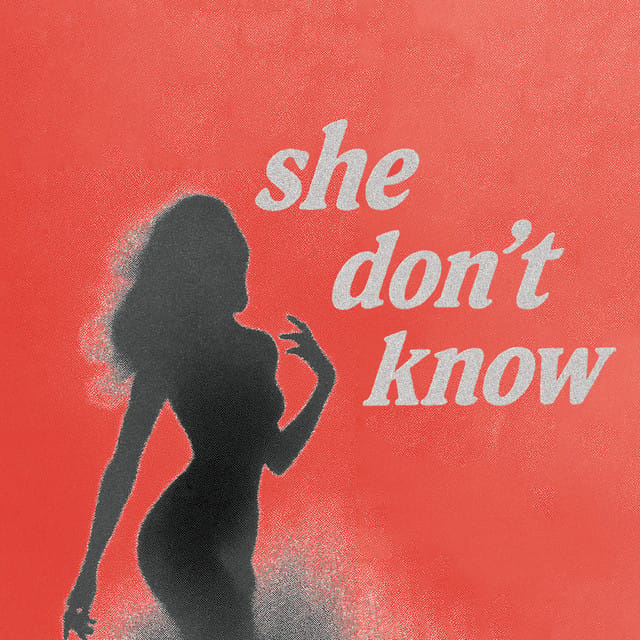She don’t know - Single
