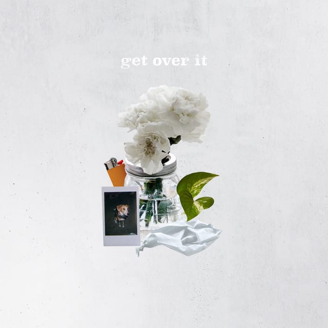 Get Over It