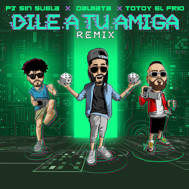 Dile a tu amiga (remix)