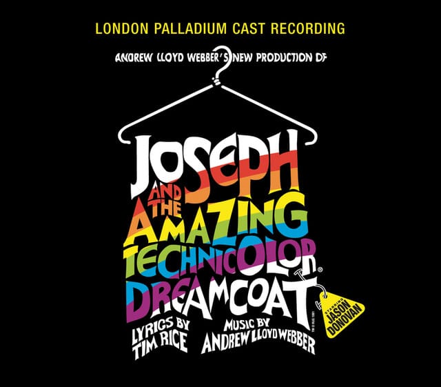 Joseph And The Amazing Technicolor Dreamcoat (2005 Remaster)