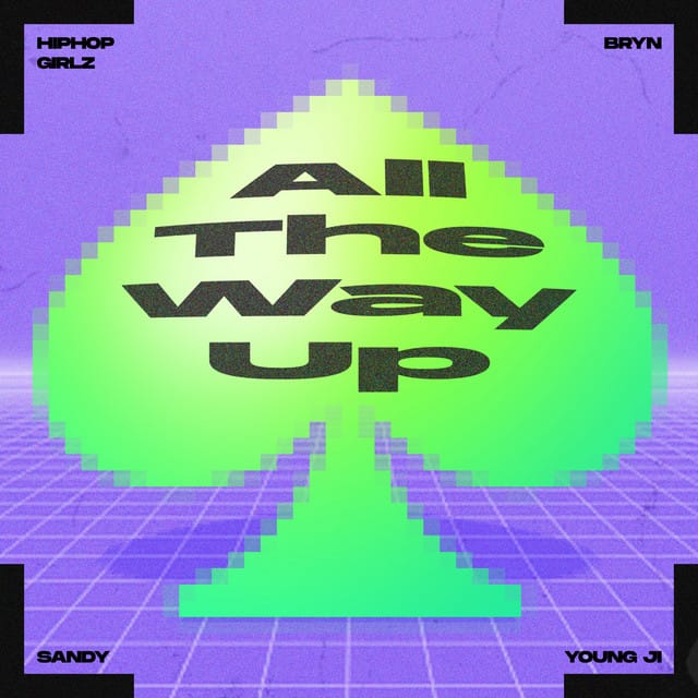 All The Way Up