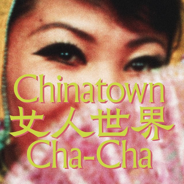 Love Again (Chinatown Cha‐Cha)