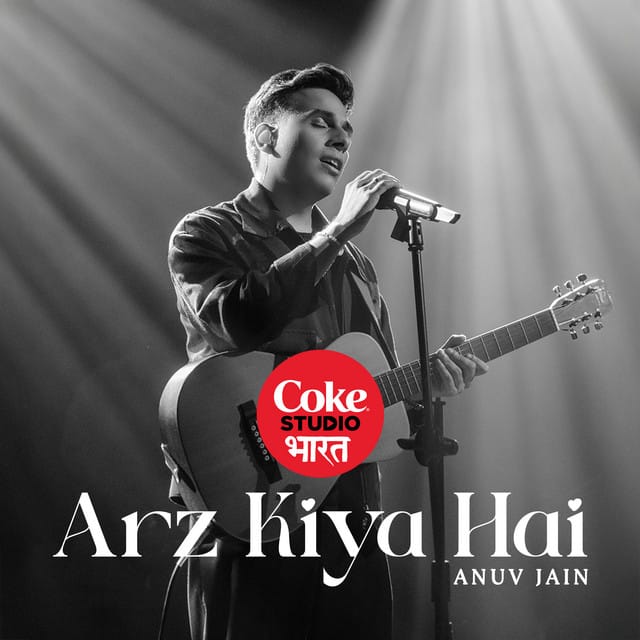 Arz Kiya Hai - Coke Studio Bharat - Single