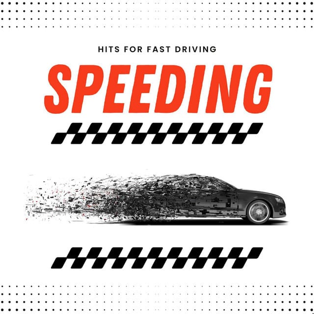 Speeding - Hits for fast Driving