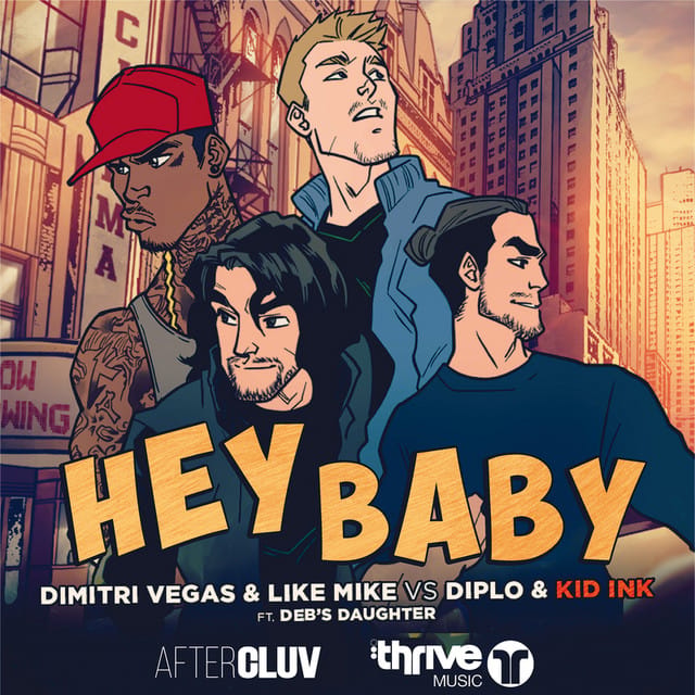 Hey Baby (Dimitri Vegas & Like Mike Vs Diplo & Kid Ink)