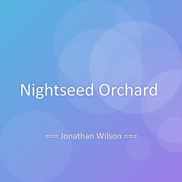 Nightseed Orchard
