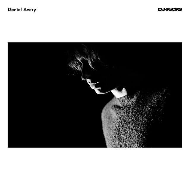 DJ-Kicks (Daniel Avery) [DJ Mix]