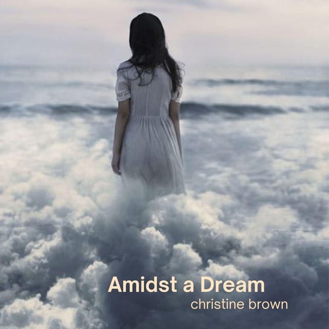 Amidst a Dream