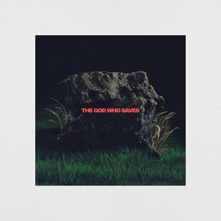 The God Who Saves