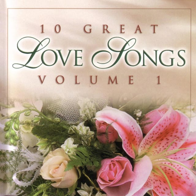 10 Great Love Songs : Vol. 1