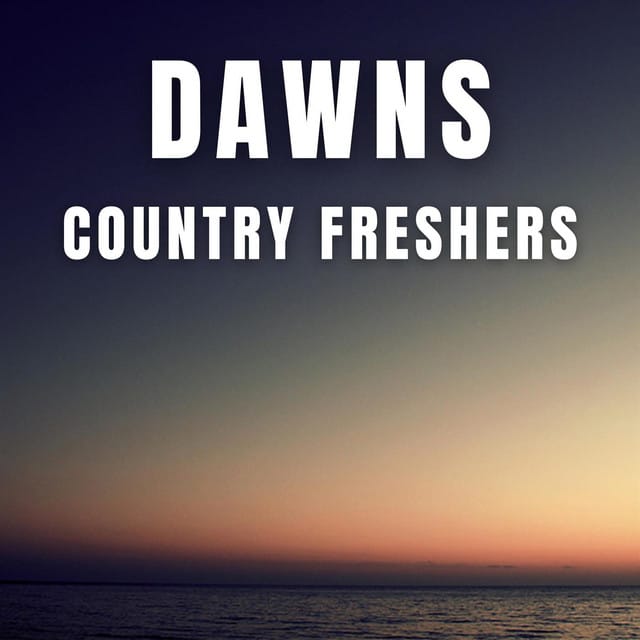 Dawns - Country Freshers