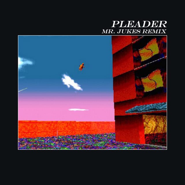 Pleader (feat. The Age of L.U.N.A - Mr. Jukes Remix)