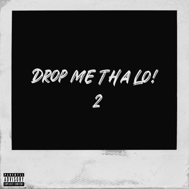 Drop Me Tha Lo! 2 (All Versions)