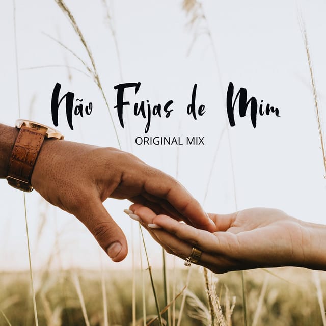 Não fujas de mim (Afro House)