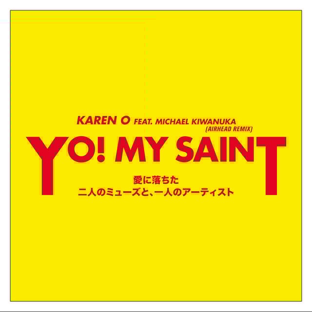 YO! MY SAINT (Airhead Remix)