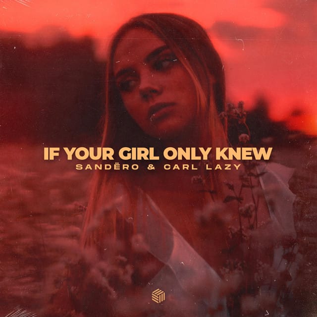 If Your Girl Only Knew