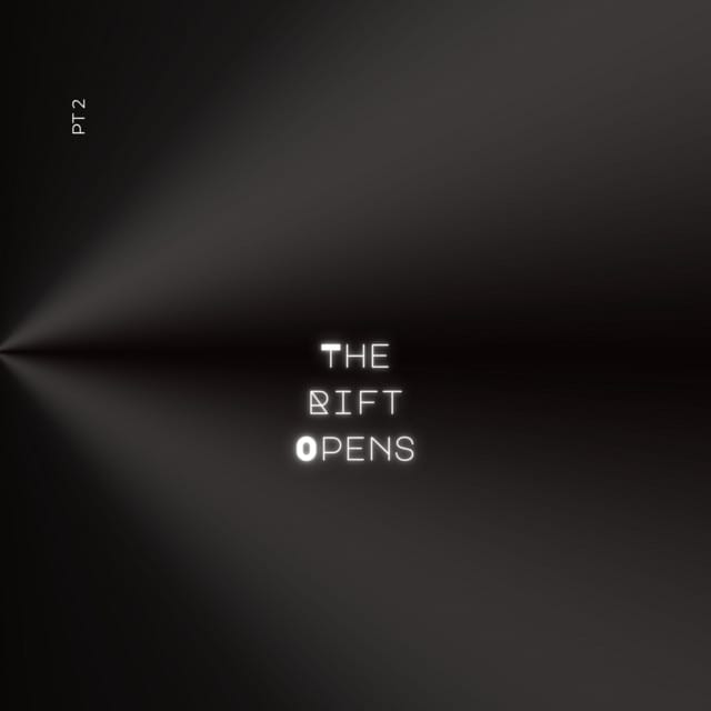 The Rift Opens Pt2 - Single
