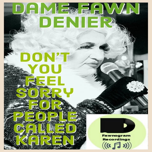 Don't You Feel Sorry for People Called Karen