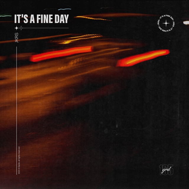 It’s a Fine Day