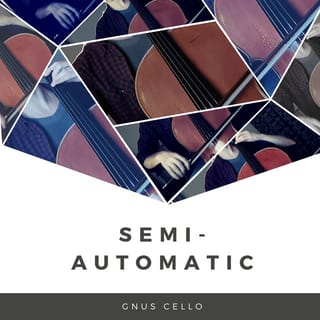 Semi-Automatic (For Cello and Piano)