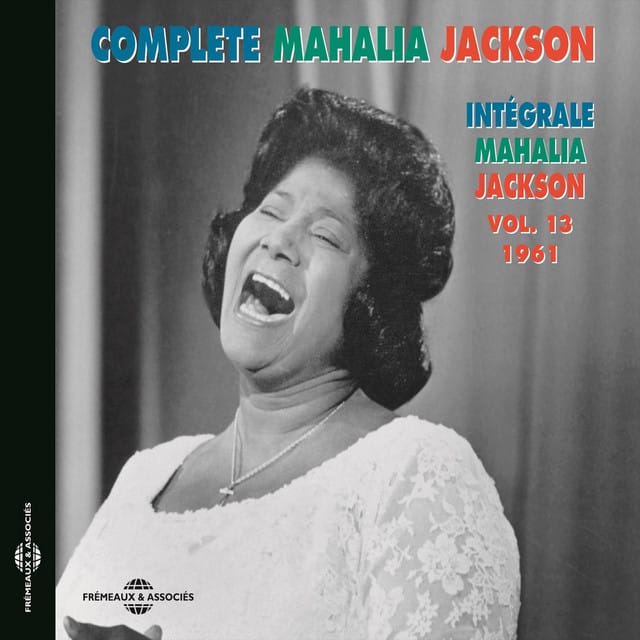 Complete Mahalia Jackson, Vol. 13 (1961)