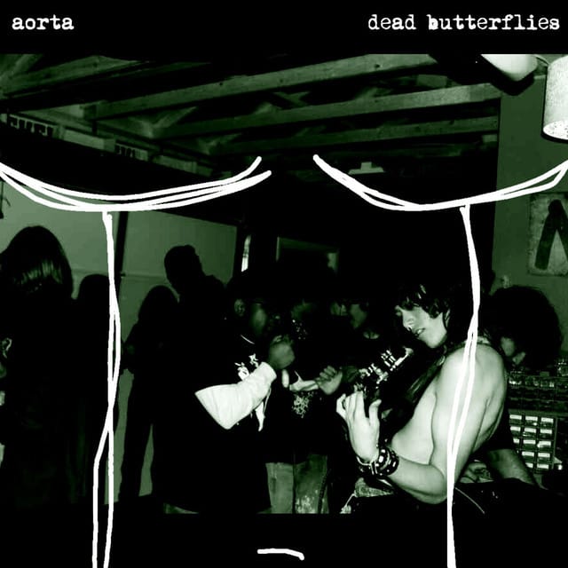 Aorta + Dead Butterflies - EP