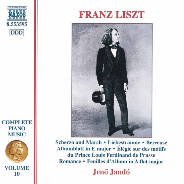 Liszt: Scherzo and March / 3 Liebestraume / Berceuse