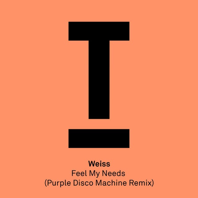 Feel My Needs - Purple Disco Machine Remix