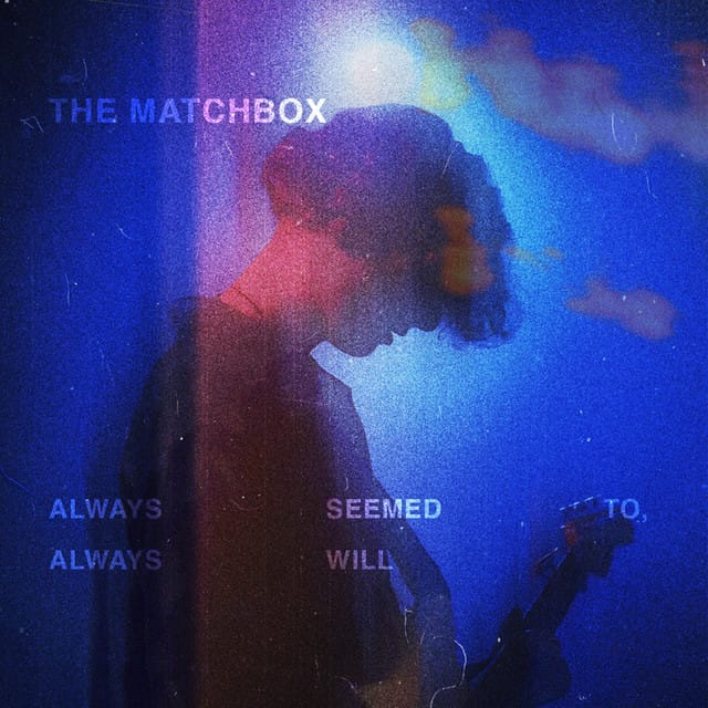 Always Seemed To, Always Will - Single