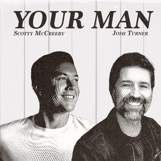Your Man (feat. Josh Turner)