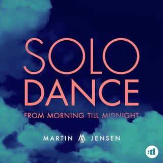Solo Dance - From Morning Till Midnight