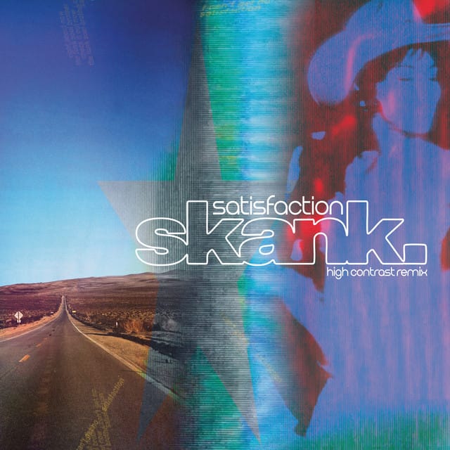 Satisfaction Skank (High Contrast Remix)