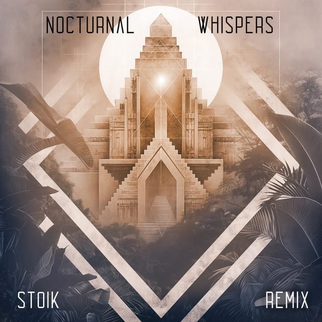 Nocturnal Whispers (Stoik Remix)