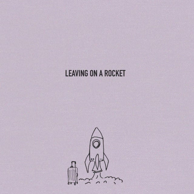Leaving on a Rocket - Single